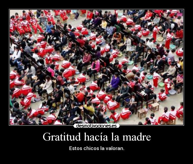 Gratitud hacía la madre - Estos chicos la valoran.