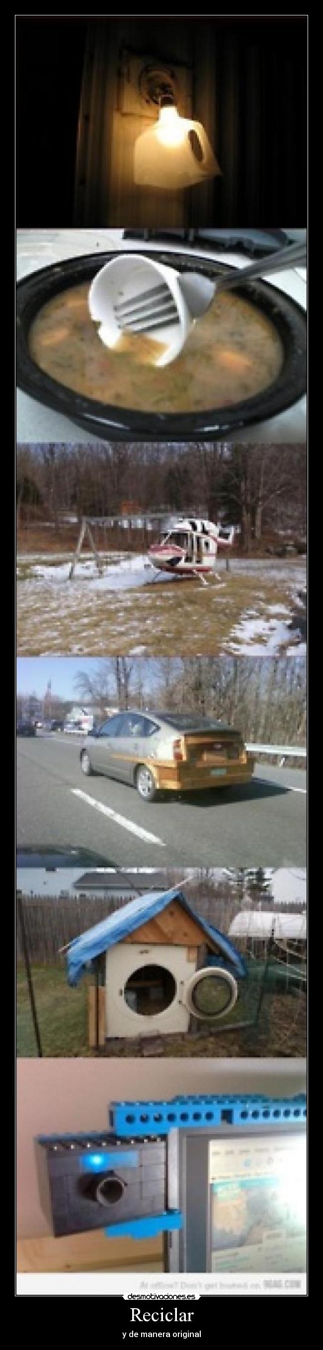 Reciclar - y de manera original