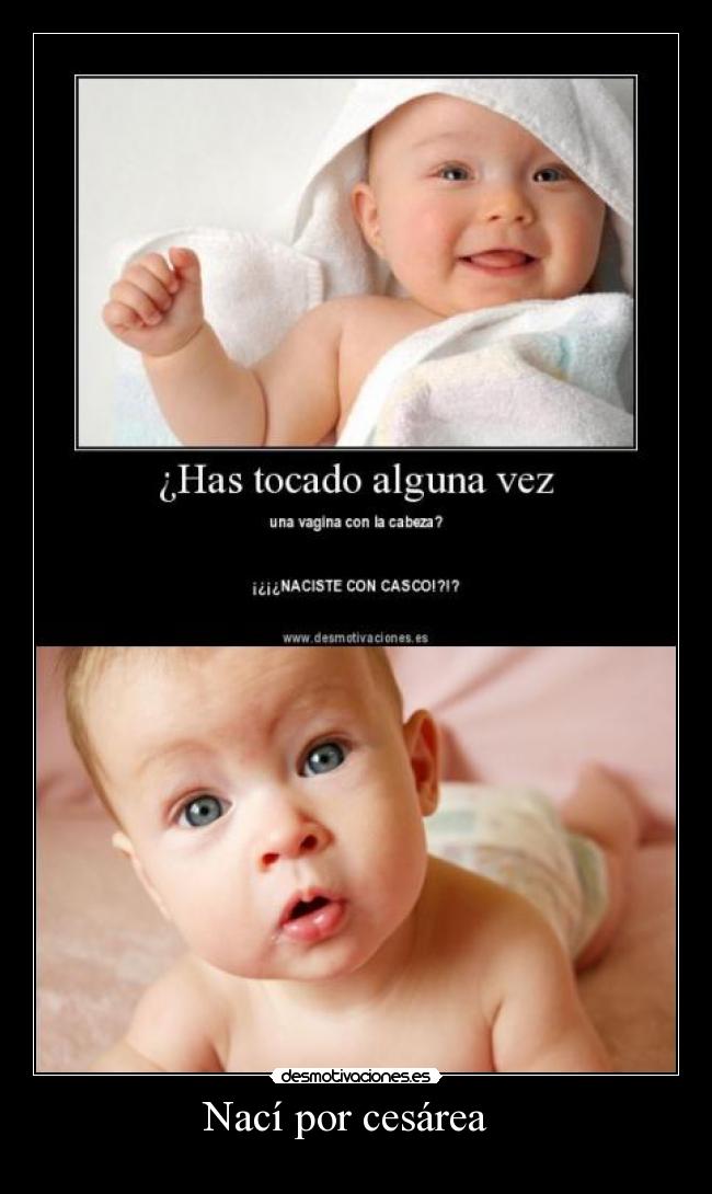 carteles naci por cesarea desmotivaciones