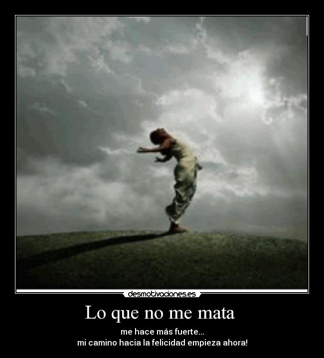 Lo que no me mata  - 