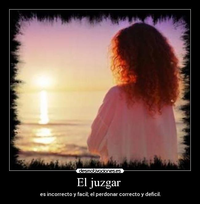 El juzgar -