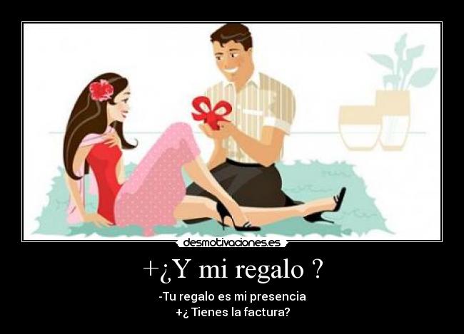+¿Y mi regalo ? - 