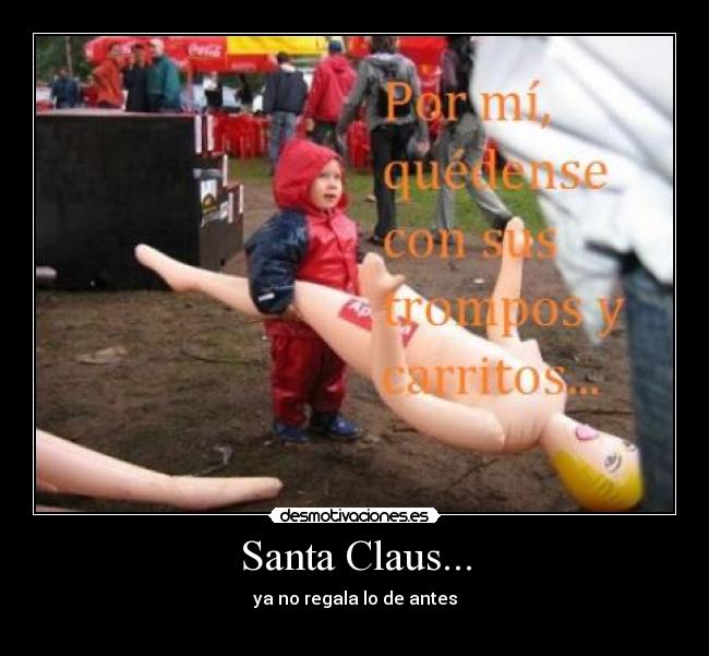 Santa Claus... - 