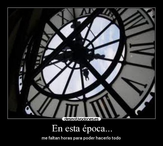 En esta época... -