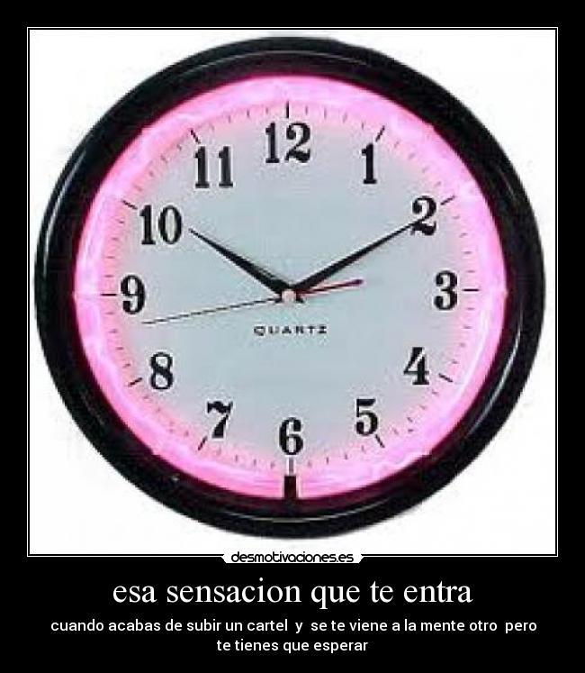 esa sensacion que te entra - 