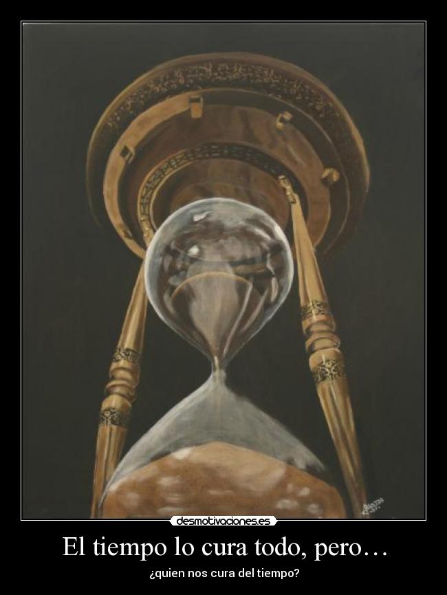 carteles reloj tiempo arena cura heridas desmotivaciones