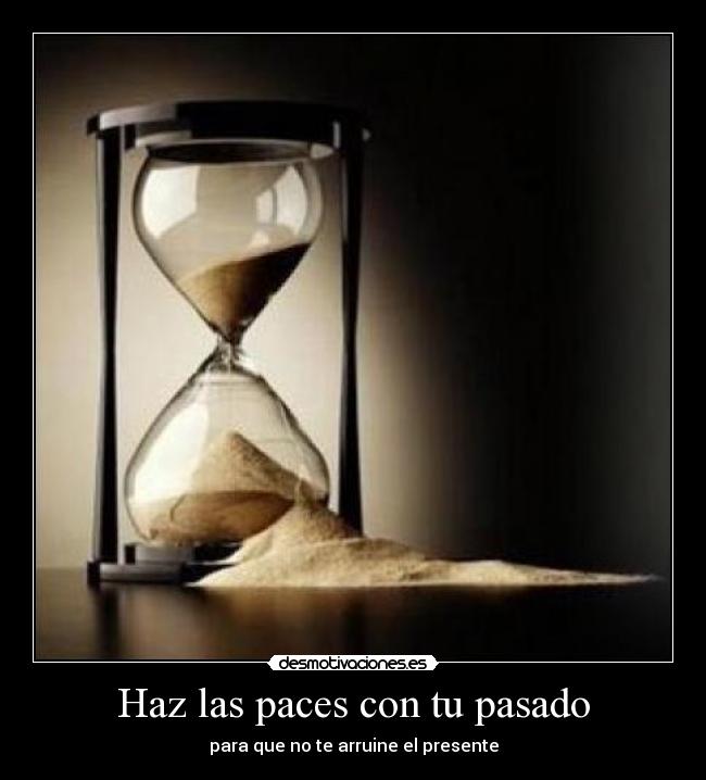 Haz las paces con tu pasado - 