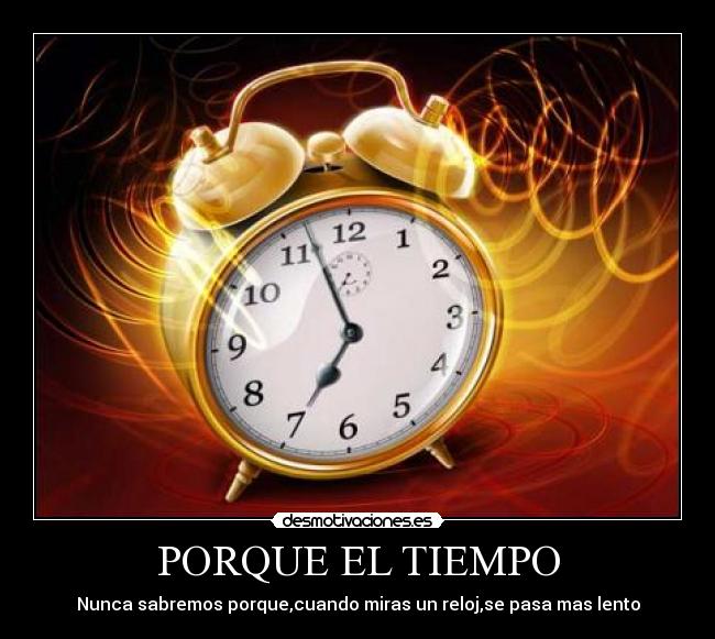 PORQUE EL TIEMPO -