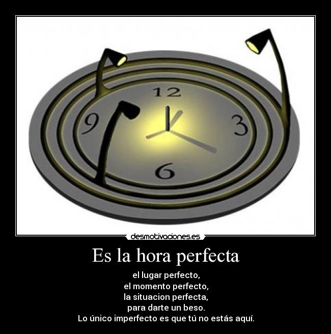 Es la hora perfecta - 