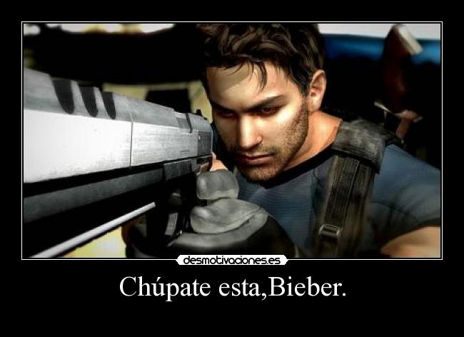 Chúpate esta,Bieber. -