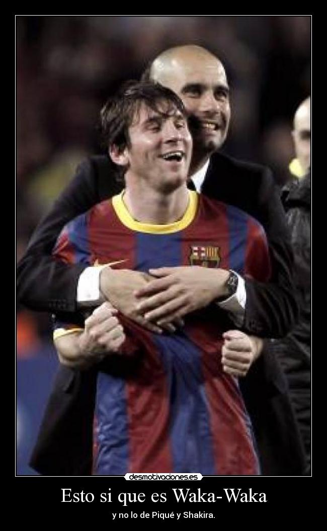 Esto si que es Waka-Waka - y no lo de Piqué y Shakira.