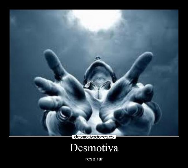 Desmotiva - respirar