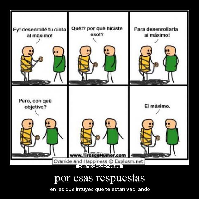 por esas respuestas - 