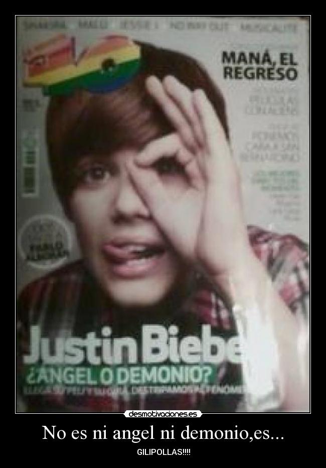 No es ni angel ni demonio,es... - 