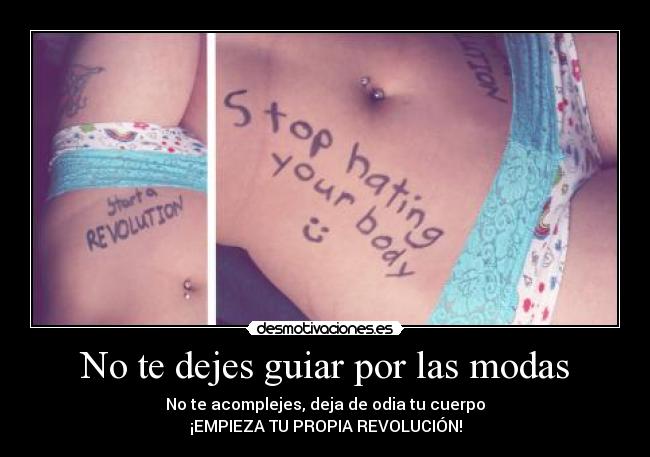 No te dejes guiar por las modas - 