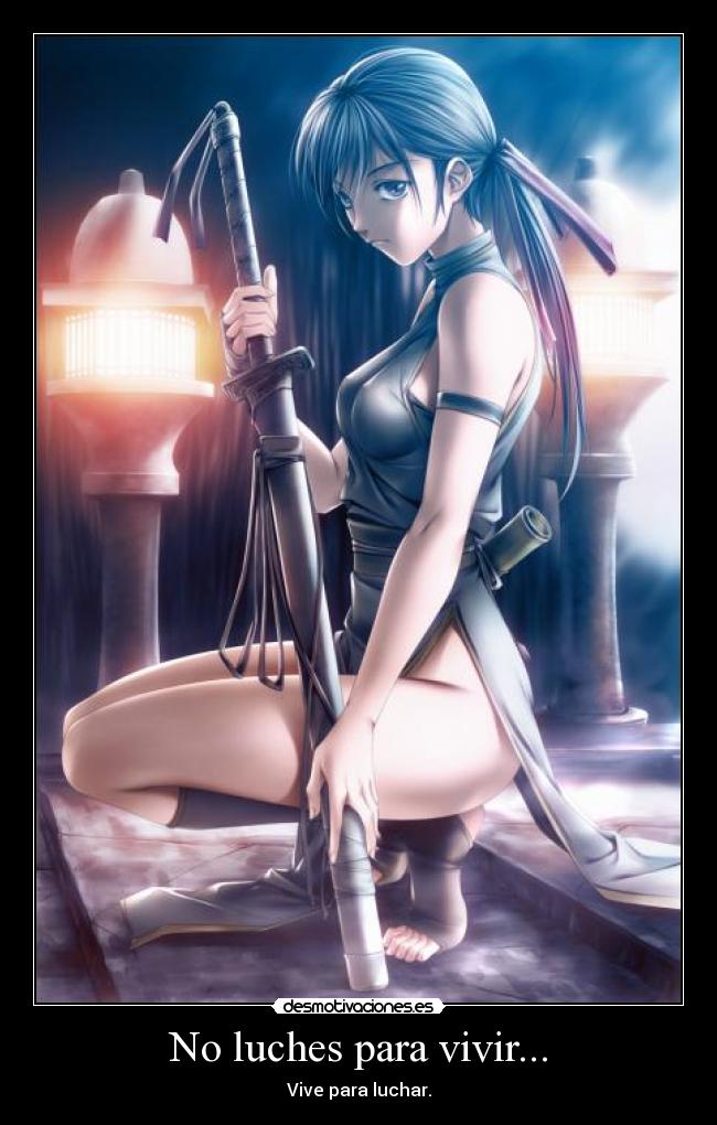 No luches para vivir... -