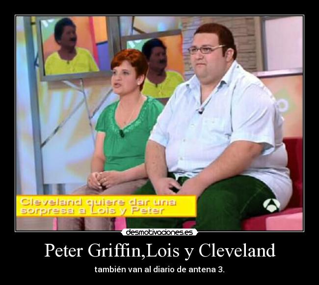 Peter Griffin,Lois y Cleveland -