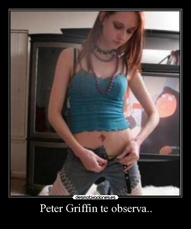 Peter Griffin te observa.. -