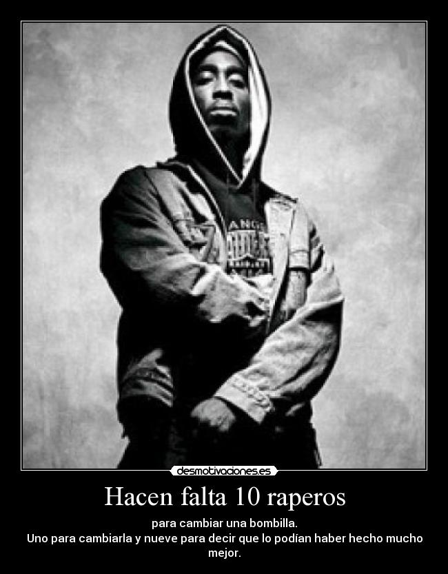Hacen falta 10 raperos - 