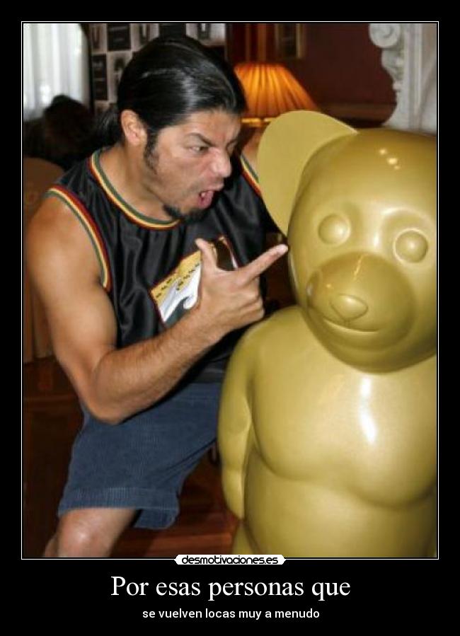 Por esas personas que -