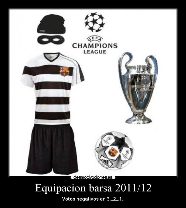 Equipacion barsa 2011/12 - Votos negativos en 3...2...1..