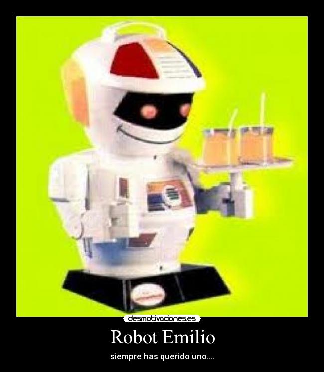 carteles robot emilio desmotivaciones