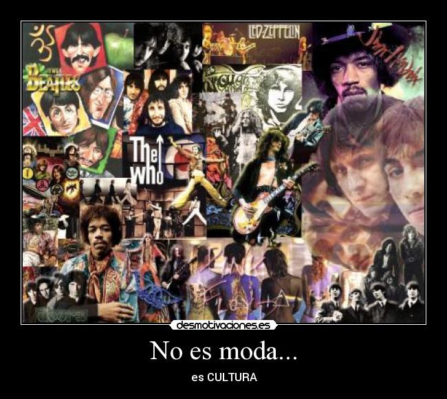 No es moda... - es CULTURA