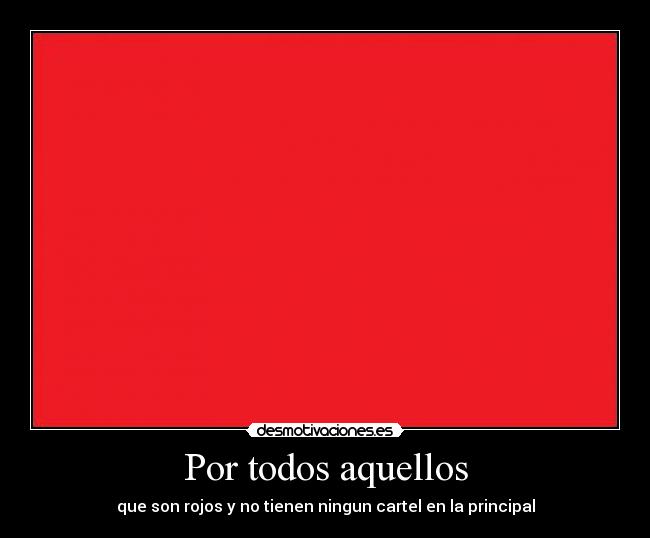 carteles rojos desmotivaciones