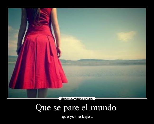 Que se pare el mundo  - 