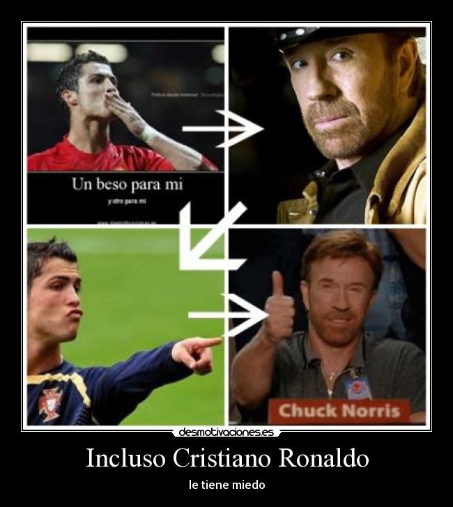 Incluso Cristiano Ronaldo - le tiene miedo