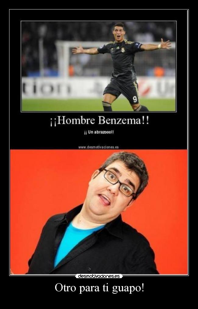 Otro para ti guapo! -