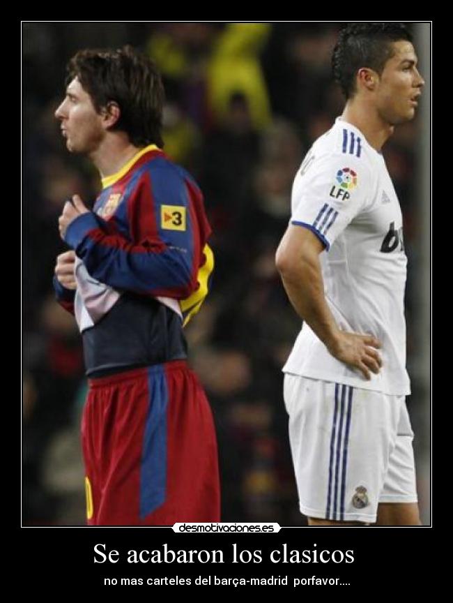 Se acabaron los clasicos -