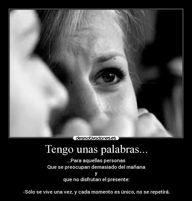 Tengo unas palabras... -