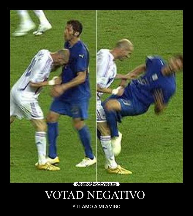 VOTAD NEGATIVO - Y LLAMO A MI AMIGO