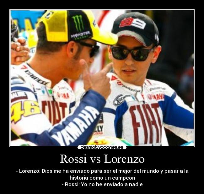 Rossi vs Lorenzo -