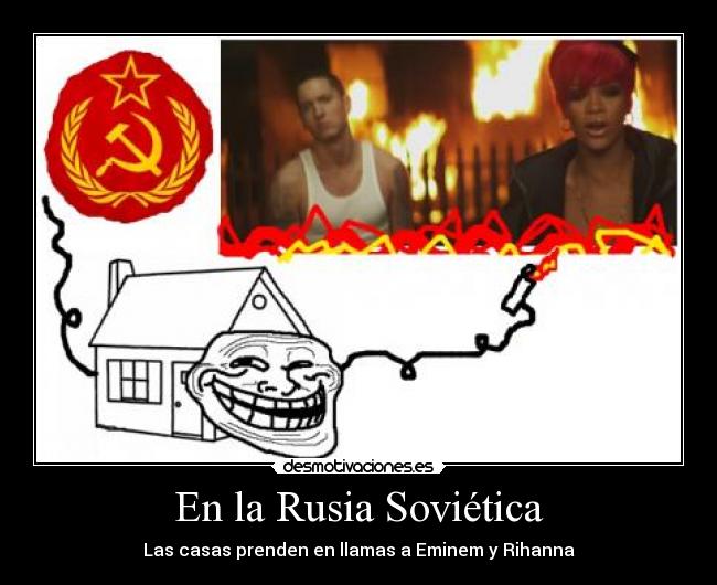 En la Rusia Soviética - Las casas prenden en llamas a Eminem y Rihanna