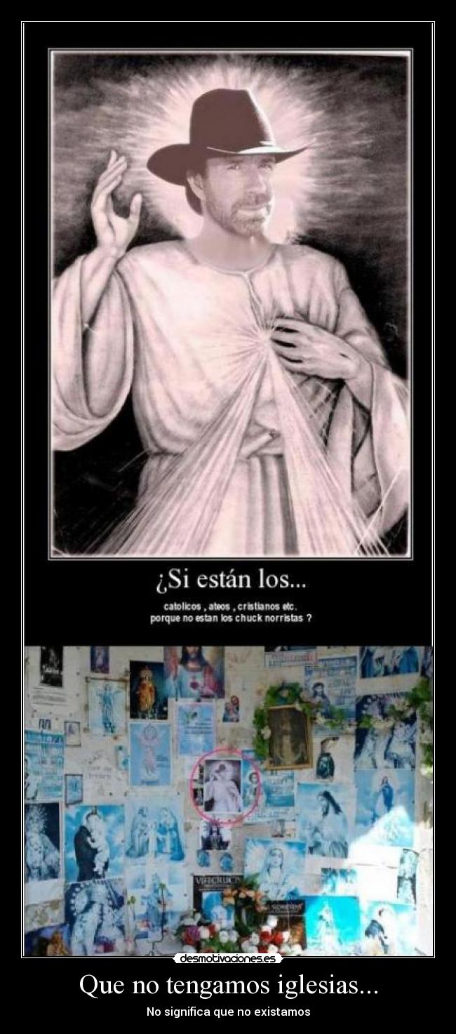 Que no tengamos iglesias... - 