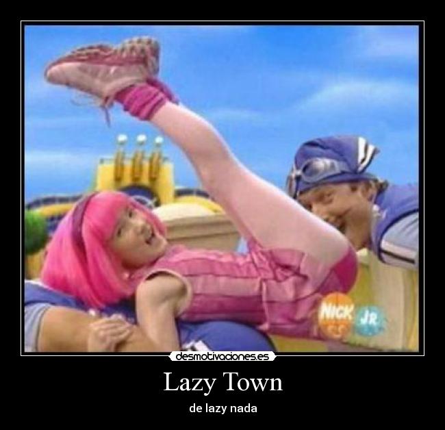 Lazy Town -