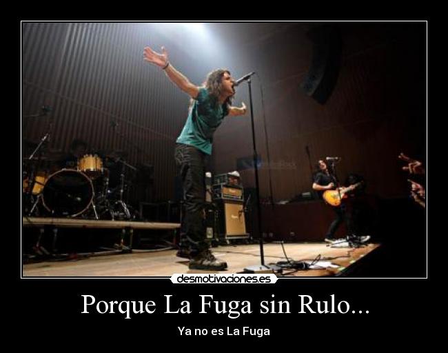Porque La Fuga sin Rulo... -