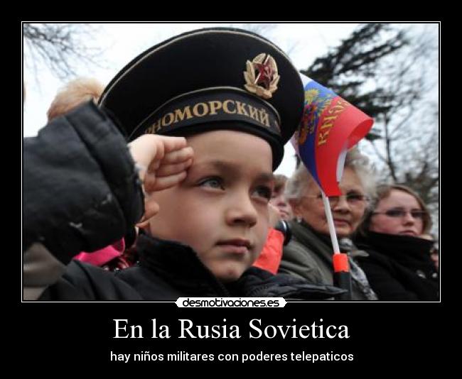 En la Rusia Sovietica - hay niños militares con poderes telepaticos