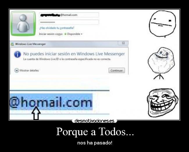 Porque a Todos... - nos ha pasado!