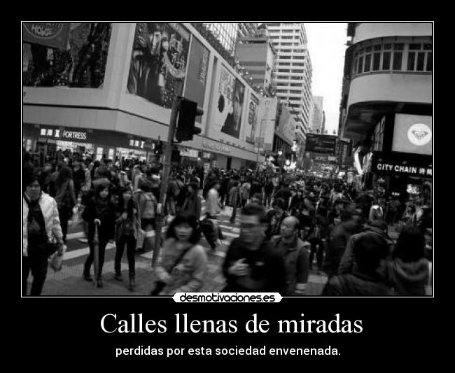 Calles llenas de miradas -