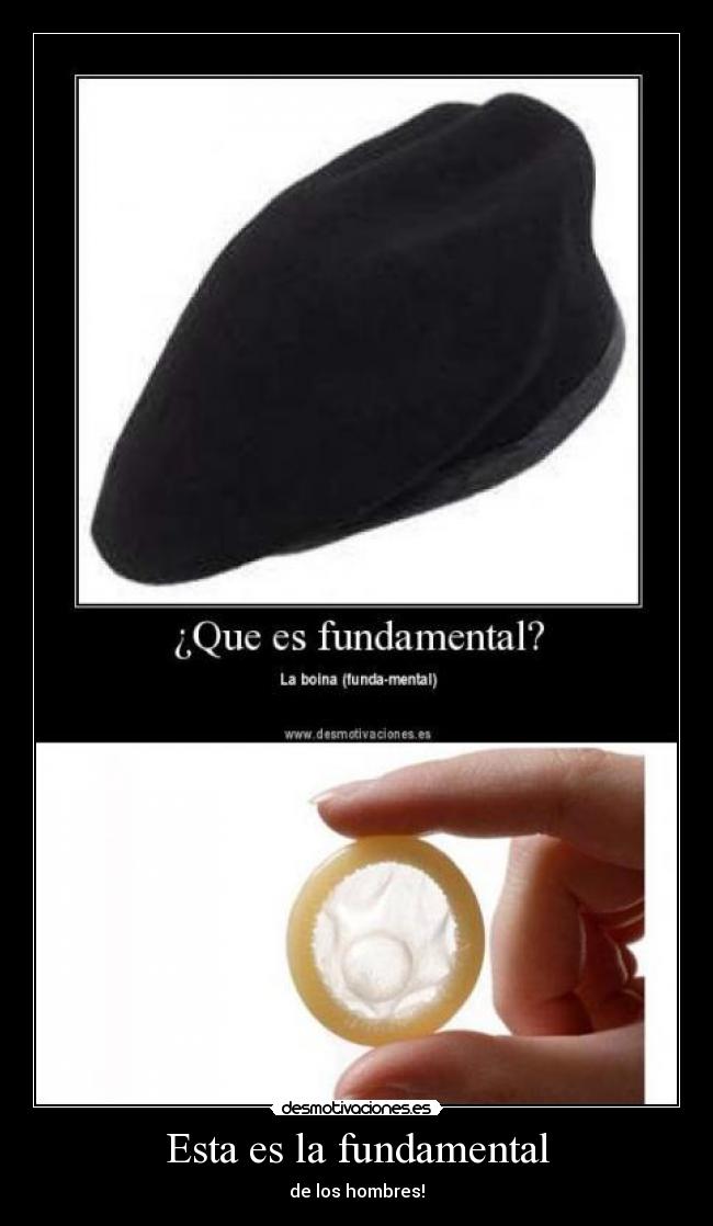 Esta es la fundamental - de los hombres!