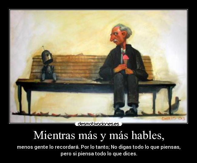 carteles hablar menos gente recordar decir piensa desmotivaciones
