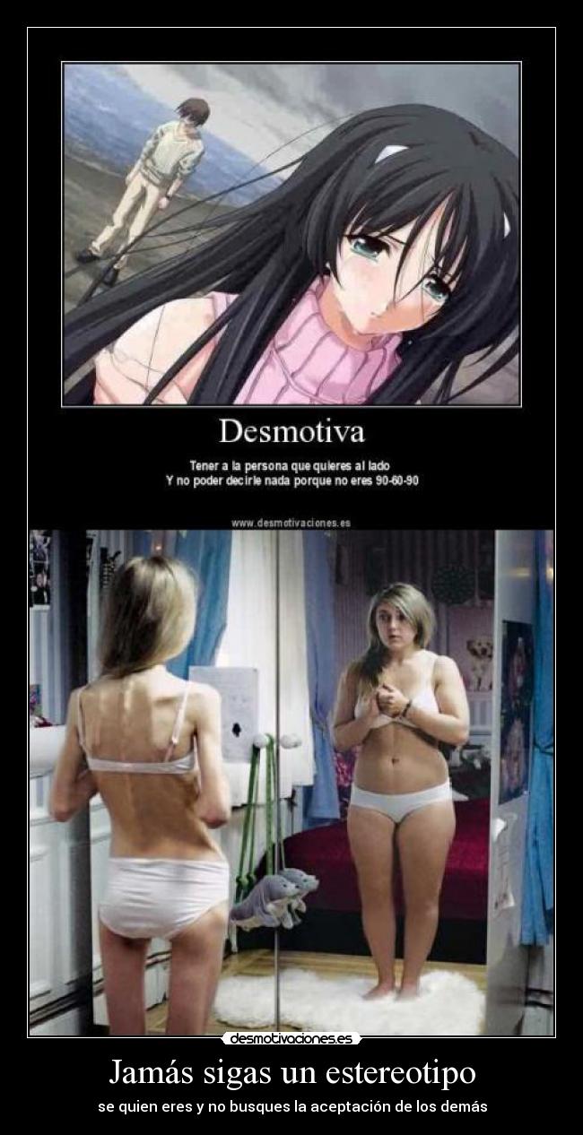 Jamás sigas un estereotipo -