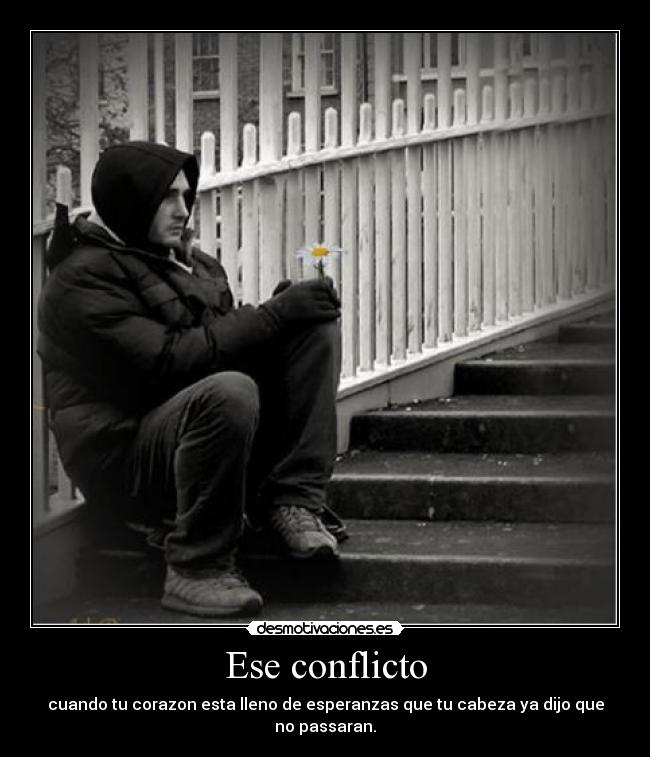 Ese conflicto -