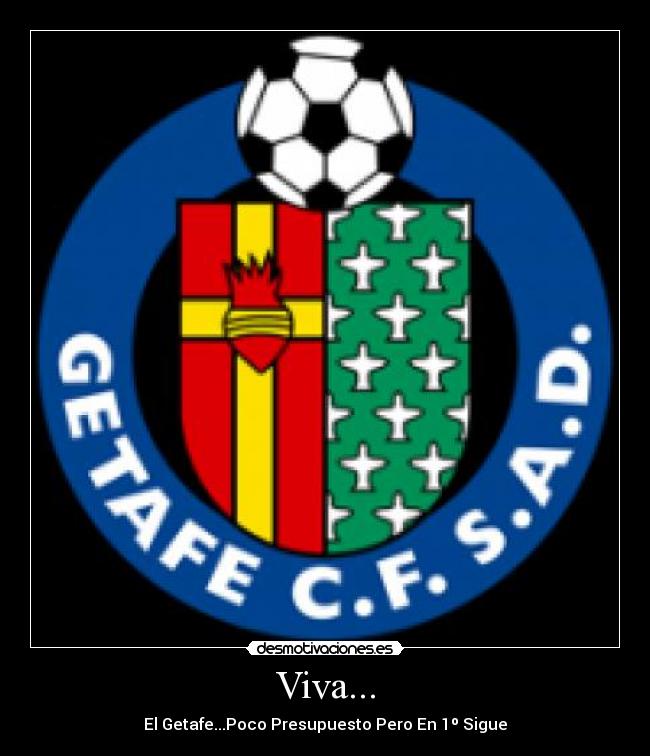 Imágenes y Carteles de GETAFE Pag. 3 Desmotivaciones