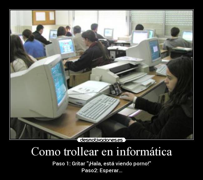Como trollear en informática -