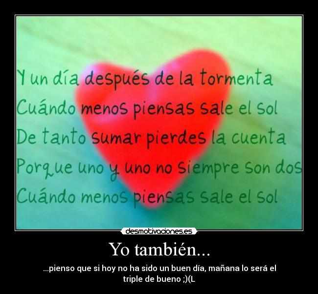 Yo también... -