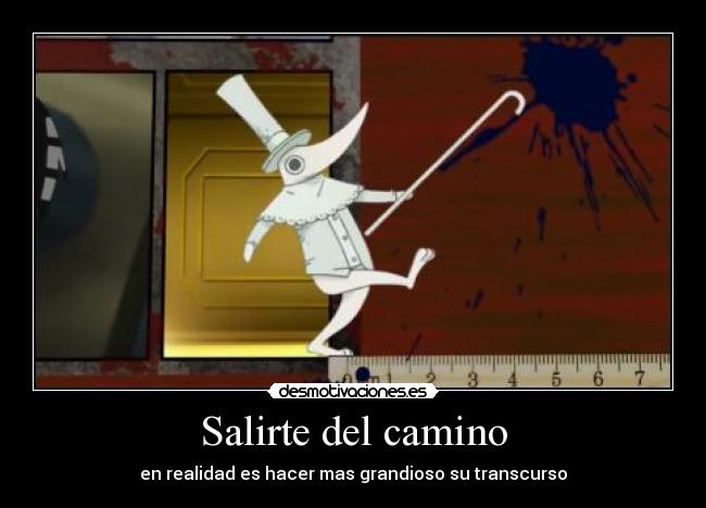 Salirte del camino - 